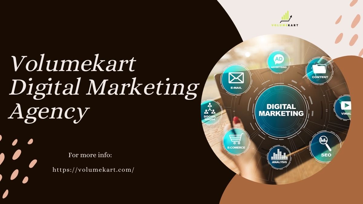 VolumeKart: Your Ultimate Digital Marketing Partner for Explosive Growth