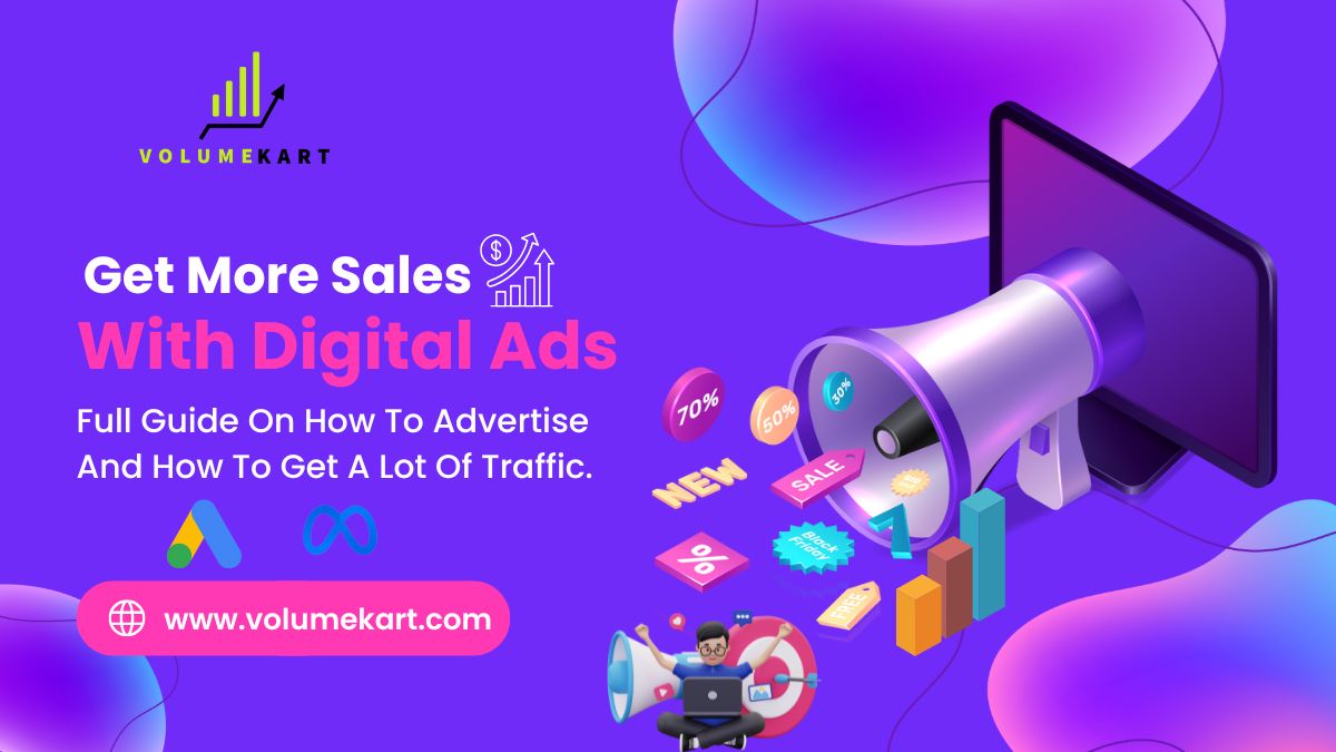 Increase Your Sales with Volumekart: The Top Digital Marketing Agency for Google Ads and Meta Ads